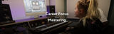 Webinar - Career Focus: Mastering with Sonnox